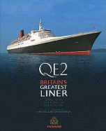 Qe2: Britain's Greatest Liner
