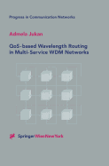 Qos-Based Wavelength Routing in Multi-Service WDM Networks