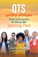 QTS Spelling Strategies to Help You Pass the Literacy Skills Spelling Test