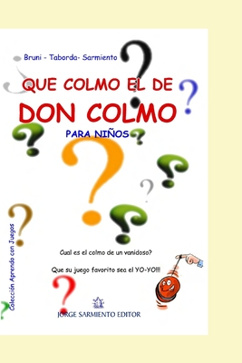 Qu colmo el de Don Colmo: Para nios! - Sarmiento, Jorge