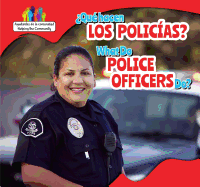?Qu? Hacen Los Polic?as? / What Do Police Officers Do?