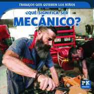 ?Qu? Significa Ser Mecnico? (What's It Really Like to Be a Mechanic?)