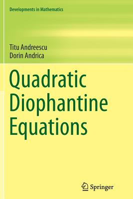 Quadratic Diophantine Equations - Andreescu, Titu, and Andrica, Dorin