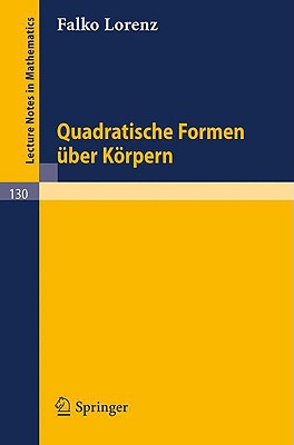 Quadratische Formen Uber Korpern - Lorenz, Falko