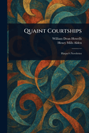 Quaint Courtships