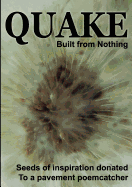 Quake: Built from Nothing - Catcher, Poem (Creator)