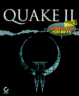 Quake II Official Strategies and Secrets