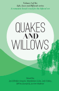 Quakes and Willows: A Romantic Beach Read for the Bifocal Set