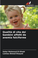 Qualit di vita dei bambini affetti da anemia falciforme