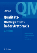 Qualittsmanagement in der Arztpraxis: Patientenbindung, Praxisorganisation, Fehlervermeidung