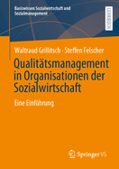 Qualittsmanagement in Organisationen Der Sozialwirtschaft: Eine Einfhrung