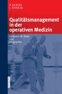 Qualit?tsmanagement in der operativen Medizin: Leitfaden f?r ?rzte und Pflegekr?fte