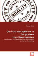 Qualit?tsmanagement in Tempor?ren Logistiknetzwerken