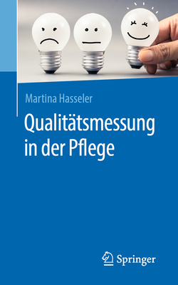 Qualit?tsmessung in Der Pflege - Hasseler, Martina