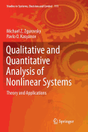 Qualitative and Quantitative Analysis of Nonlinear Systems: Theory and Applications
