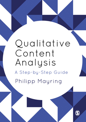 Qualitative Content Analysis: A Step-by-Step Guide - Mayring, Philipp