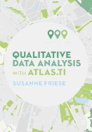 Qualitative Data Analysis with ATLAS.ti