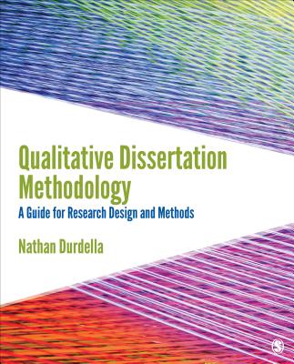 Qualitative Dissertation Methodology: A Guide for Research Design and Methods - Durdella, Nathan Richard