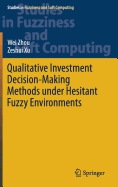 Qualitative Investment Decision-Making Methods Under Hesitant Fuzzy Environments