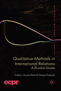 Qualitative Methods in International Relations: A Pluralist Guide