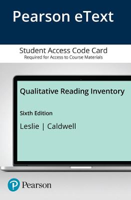 Qualitative Reading Inventory, Enhanced Pearson Etext -- Access Card - Leslie, Lauren, and Caldwell, Joanne