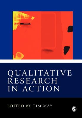 Qualitative Research in Action - May, Tim (Editor)