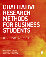 Qualitative Research Methods for Business Students: A Global Approach