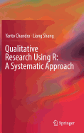 Qualitative Research Using R: A Systematic Approach