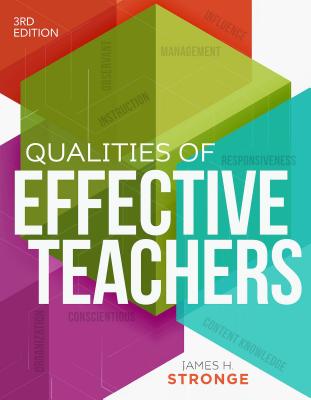 Qualities of Effective Teachers, 3rd Edition - Stronge, James H