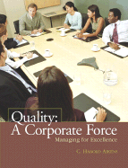 Quality: A Corporate Force, Managing for Excellence