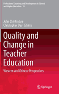 Quality and Change in Teacher Education: Western and Chinese Perspectives