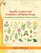 Quality Control and Evaluation of Herbal Drugs: Evaluating Natural Products and Traditional Medicine