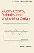 Quality Control, Reliability, and Engineering Design