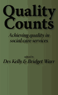 Quality Counts: Achieving Quality in Social Care Services