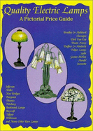 Quality Electric Lamps: A Pictorial Price Guide - L-W Book Sales