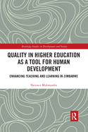 Quality in Higher Education as a Tool for Human Development: Enhancing Teaching and Learning in Zimbabwe