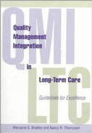 Quality Management Integration in Long Term Care: Guidelines