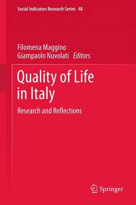 Quality of Life in Italy: Research and Reflections - Maggino, Filomena (Editor), and Nuvolati, Giampaolo (Editor)