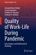 Quality of Work-Life during Pandemic: Data Analysis and Mathematical Modeling