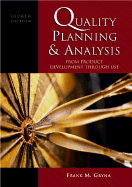 Quality Planning and Analysis: From Product Development Through Use - Gryna, Frank M, and Gyrna, Frank Jr, and Juran, J M