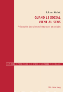 Quand Le Social Vient Au Sens: Philosophie Des Sciences Historiques Et Sociales