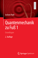 Quantenmechanik zu Fu 1: Grundlagen