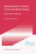 Quantification of Tannins in Tree and Shrub Foliage: A Laboratory Manual