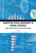 Quantifying Spatial Uncertainty in Natural Resources: Theory and Applications for GIS and Remote Sensing