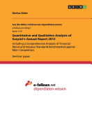 Quantitative and Qualitative Analysis of EasyJet's Annual Report 2013: Including a Comprehensive Analysis of Financial Ratios and Industry Standards Benchmarked against Main Competitors
