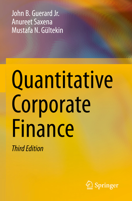 Quantitative Corporate Finance - Guerard Jr., John B., and Saxena, Anureet, and Gltekin, Mustafa N.