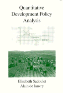 Quantitative Development Policy Analysis - De Janvry, Alain, Professor, and Sadoulet, Elisabeth