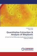 Quantitative Extraction & Analysis of Bioplastic