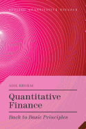 Quantitative Finance: Back to Basic Principles