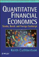 Quantitative Financial Economics: Stocks, Bonds and Foreign Exchange